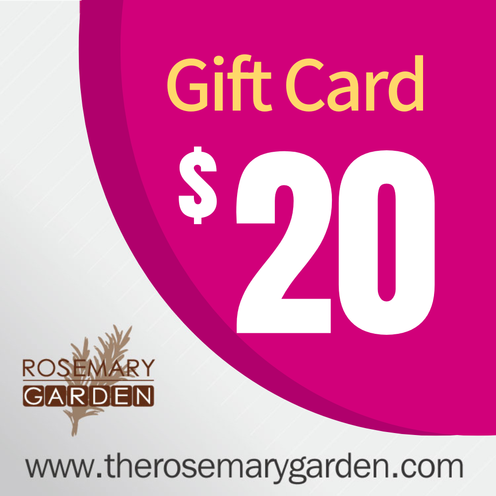 Rosemary Garden Gift Card $20